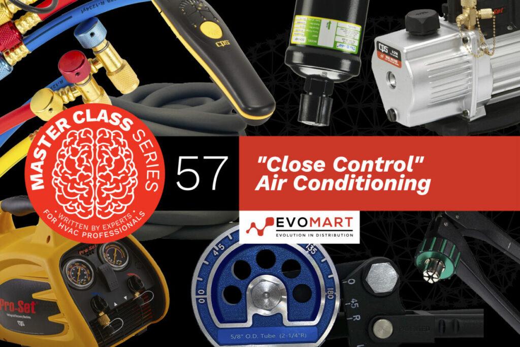 Master Class Series - Vol 57 - "Close control" precision air conditioning