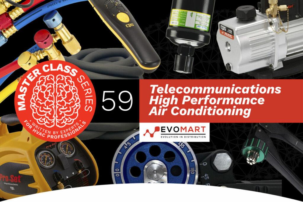 Master Class Volume 59 - Telecommunications High Performance Air Conditioning