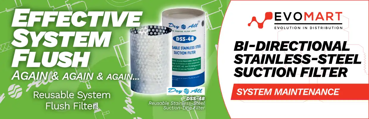 Image of the Dry All DSS-48 Reusable Stainless-Steel Suction-Line Filter, with captions: Effective system flush again and again and again... Reusable System Flush Filter! Bi-directional stainless-steel suction filter. System maintenance.